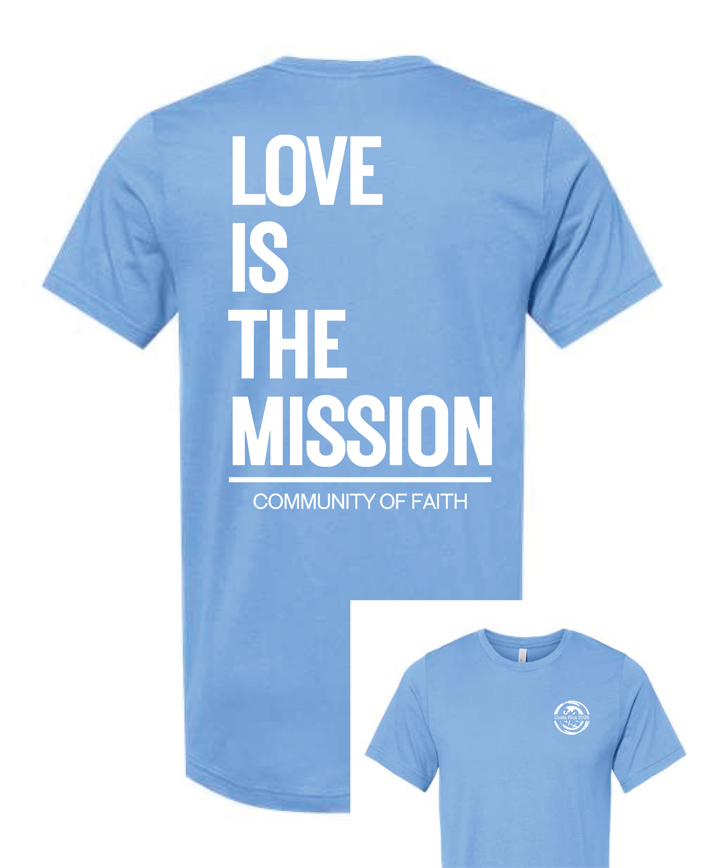 Love is the Mission - 2026 Costa Rica COF Missions Tee