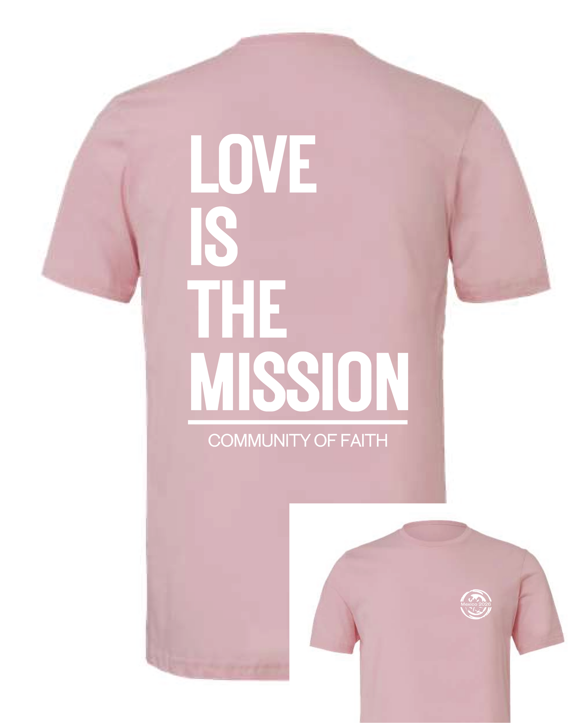 Love is the Mission - 2026 Mexico COF Missions Tee - Endlessly Trendy Boutique