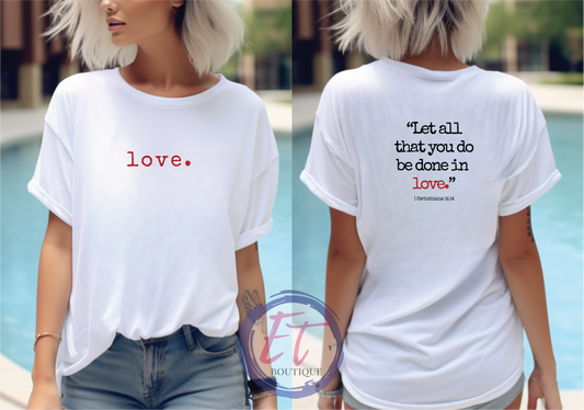 Love Script Inspirational Bible Verse Unisex Short Sleeve or Crewneck Sweatshirt