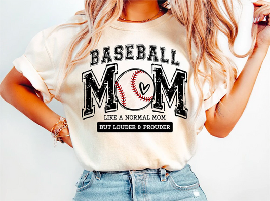 Baseball Mom Like a Normal Mom But Louder & Prouder