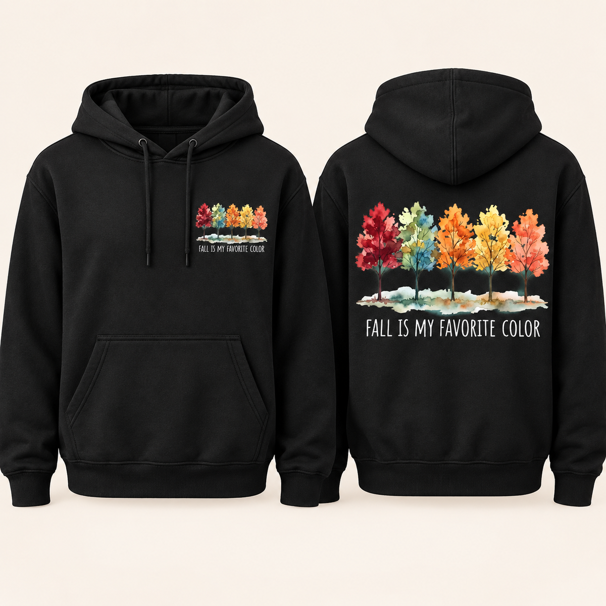 Fall Is My Favorite Color fleece hoodie front and back mockup