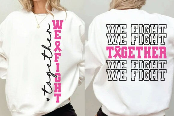 We Fight Together white crewneck sweatshirt with full front and back designs