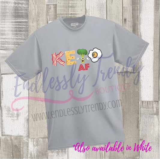 KETOAF Shirt - Keto AF Shirt - - Endlessly Trendy Boutique